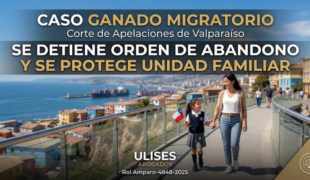 Amparo Migratorio Detiene Orden de Abandono y Protege a Madre de Hija Chilena